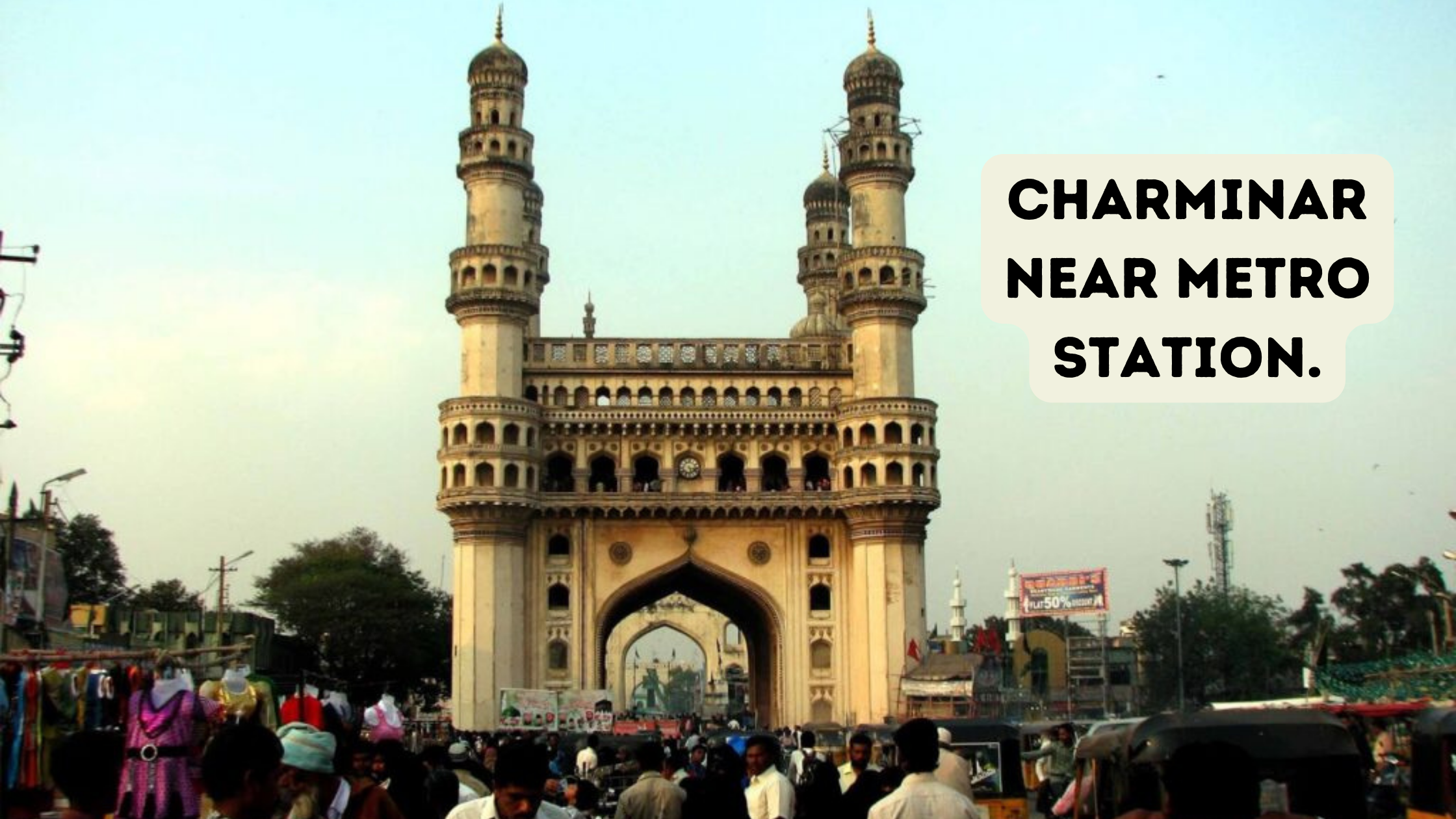 Charminar Near Metro Station