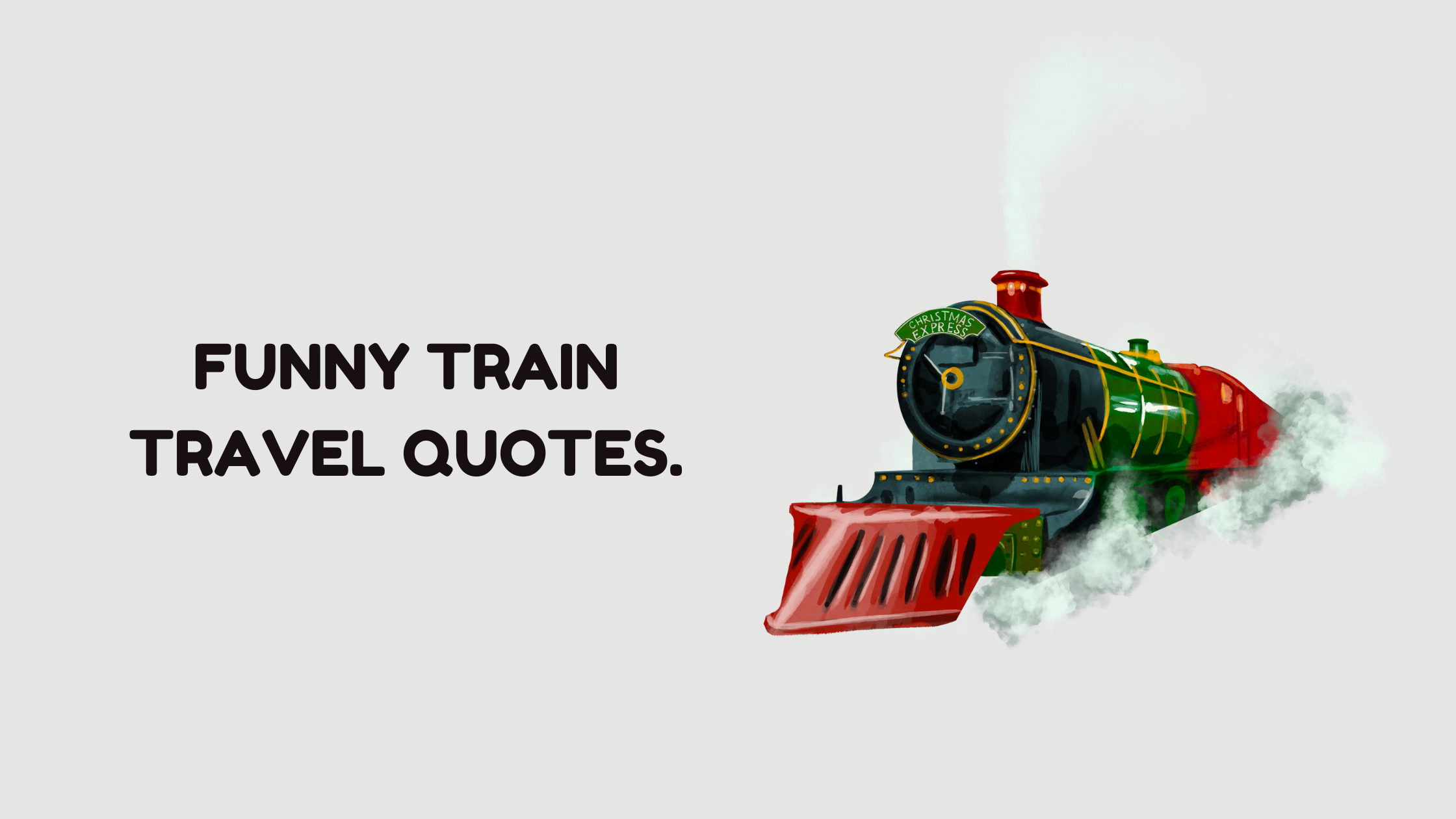 Funny Train Travel Quotes