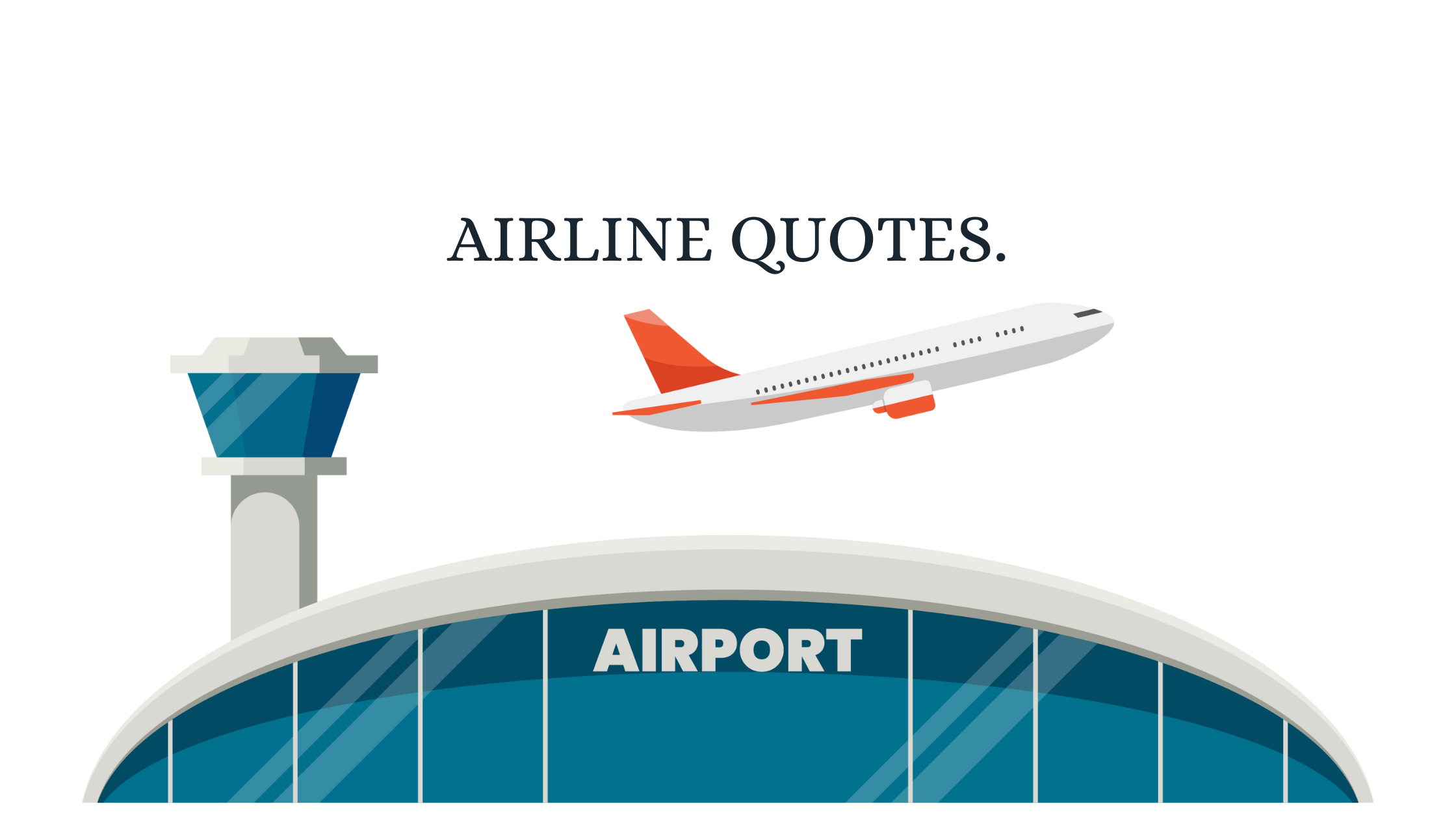 Airline Quotes. - travelatweb.com