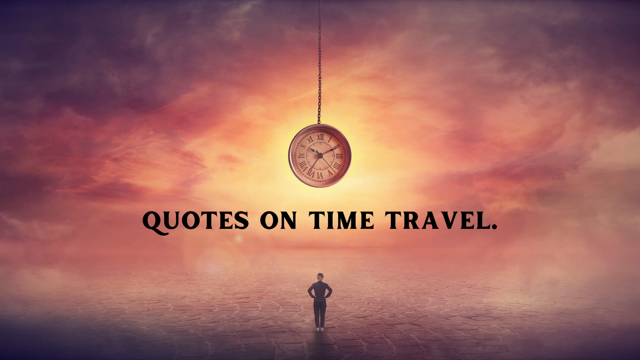 Quotes on Time Travel