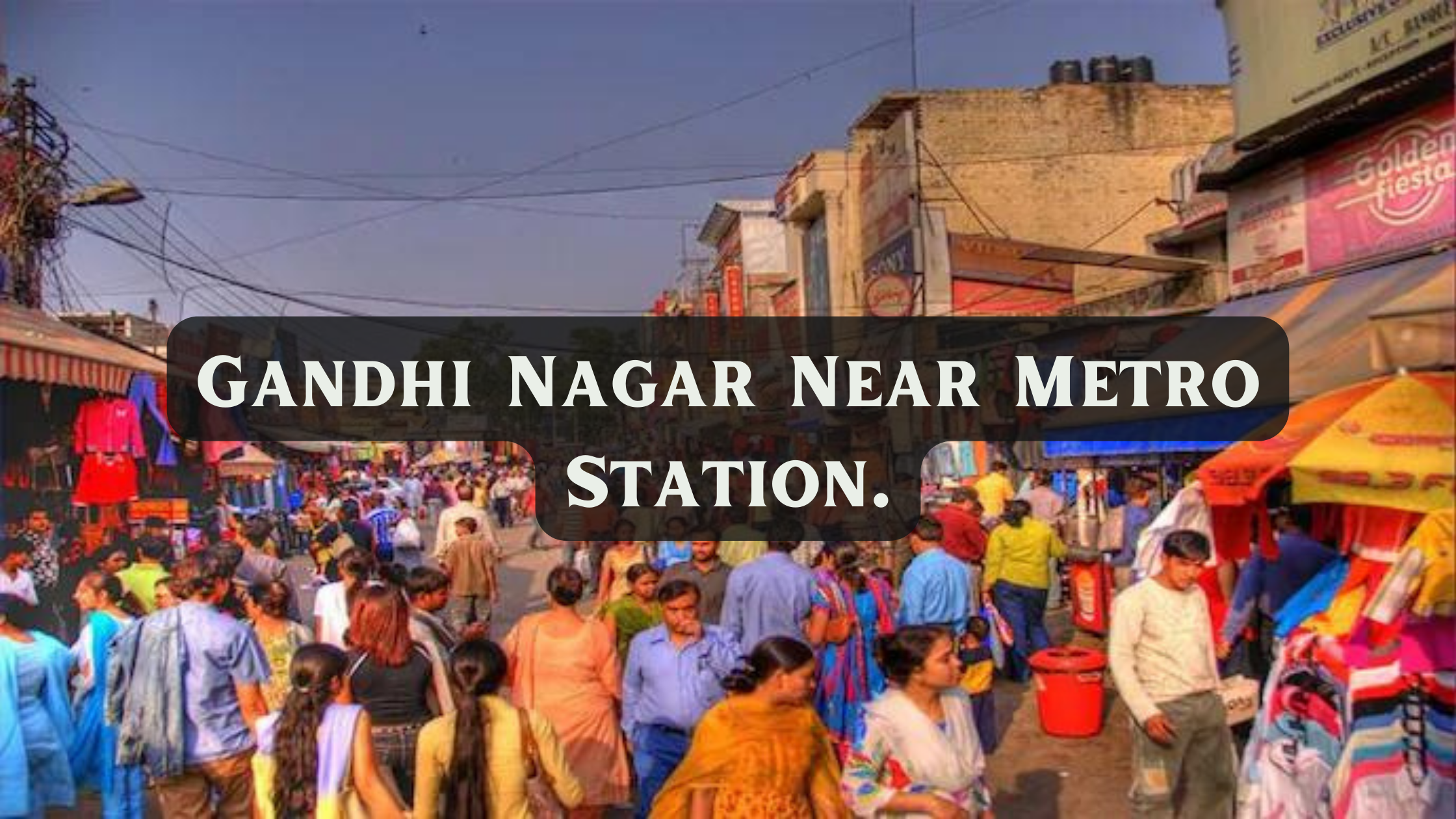 Gandhi Nagar Near Metro Station