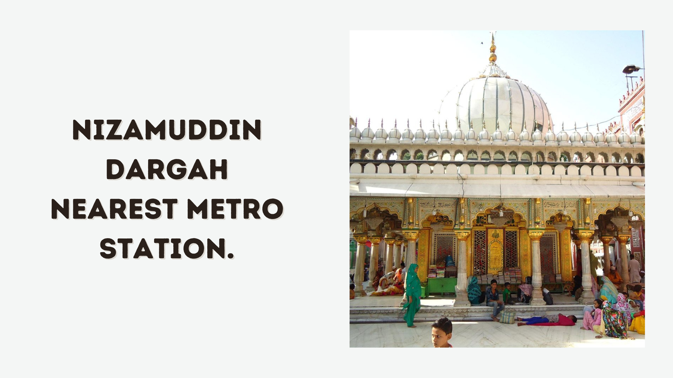 Nizamuddin Dargah Nearest Metro Station