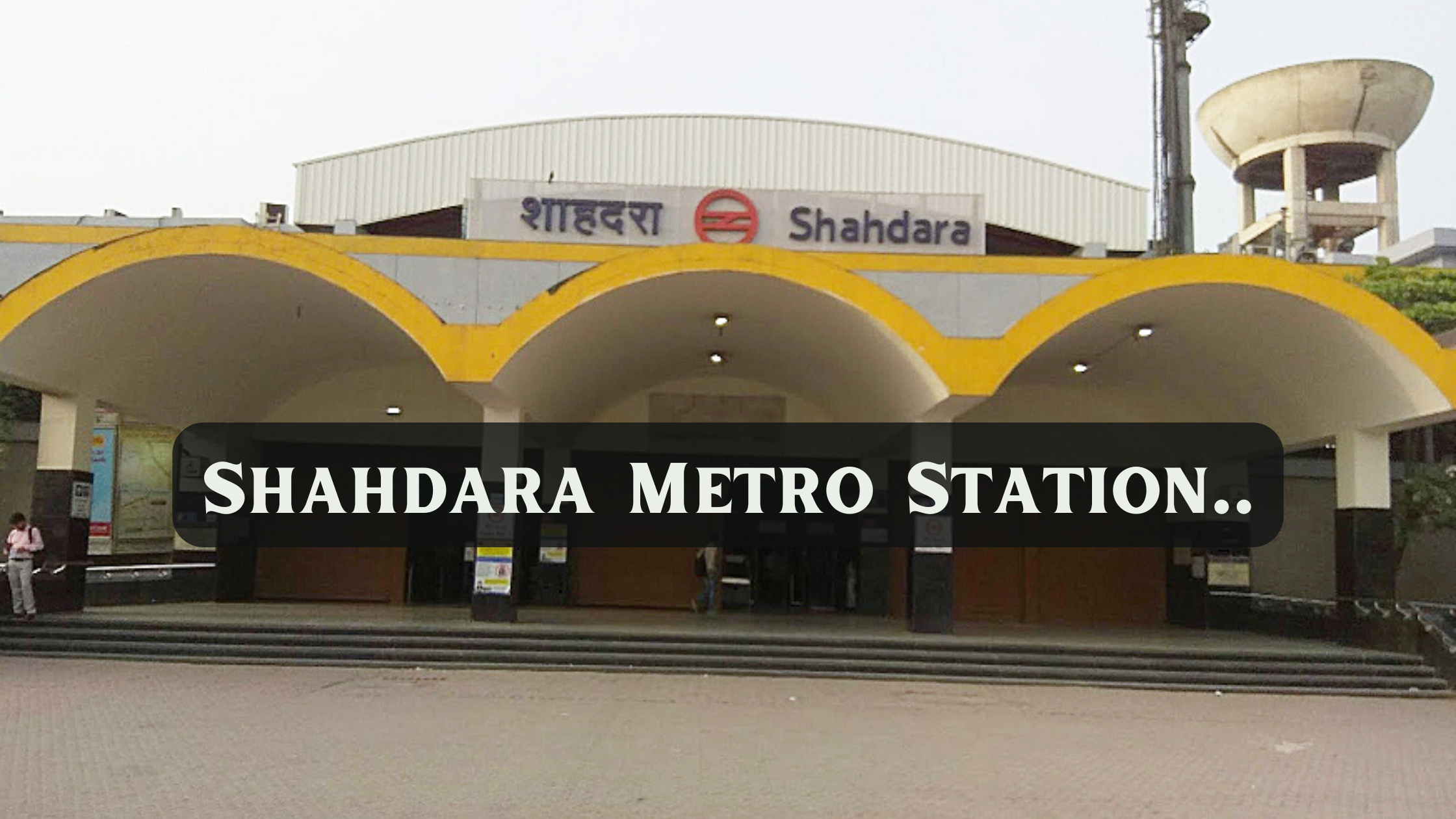 Shahdara Metro Station