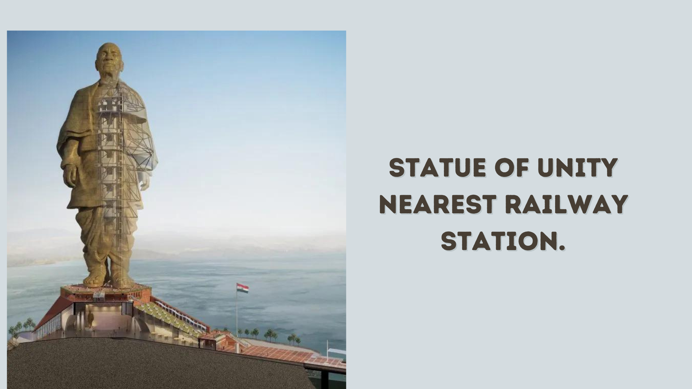 Statue of Unity Nearest Railway Station