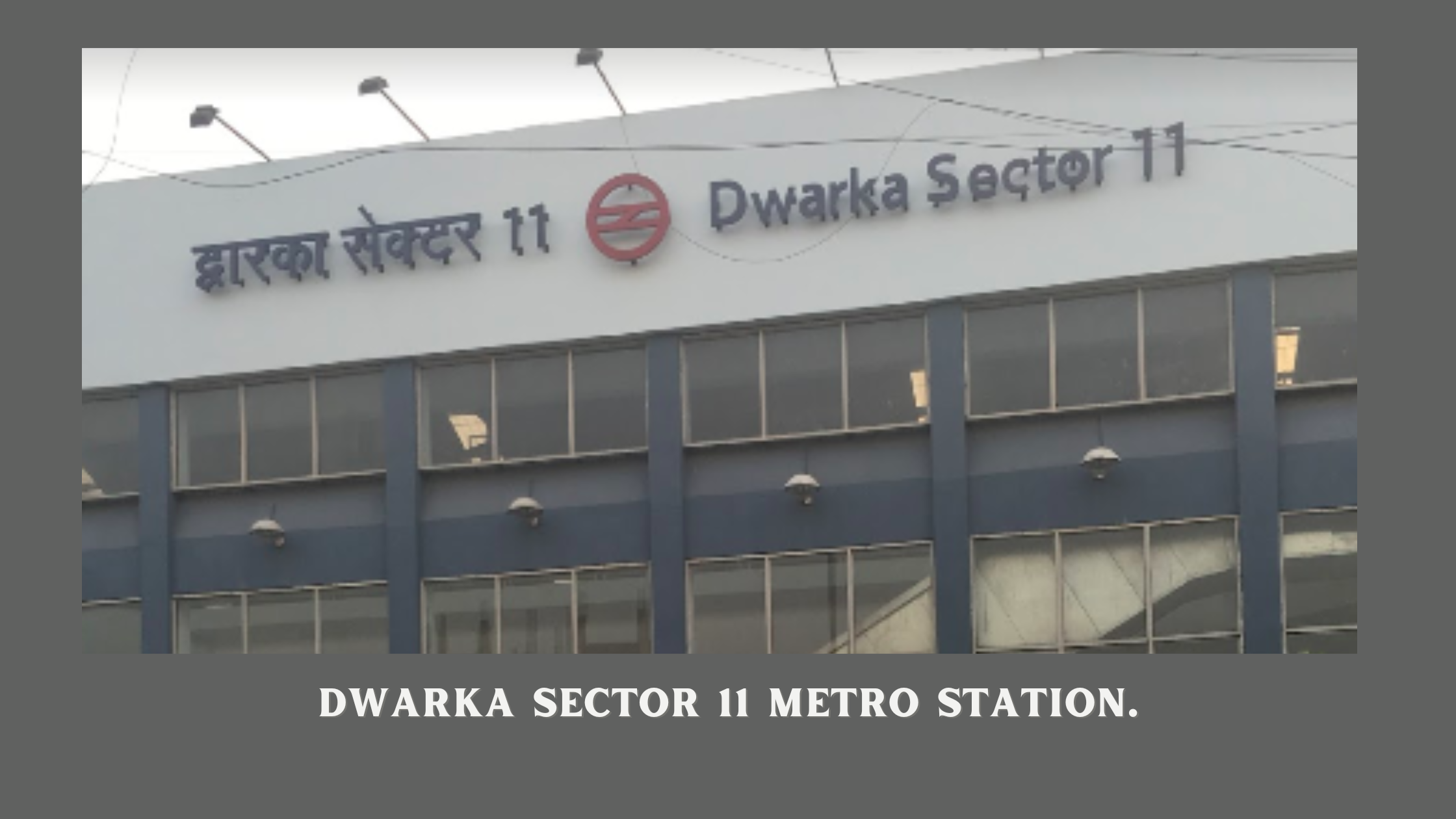 Dwarka Sector 11 Metro Station