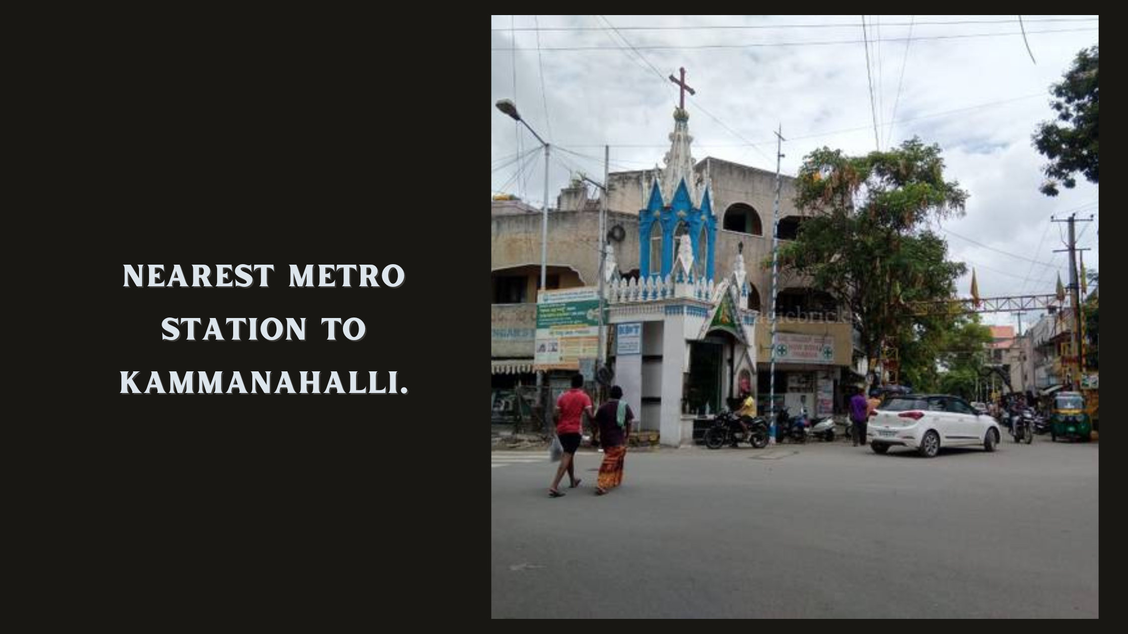 Nearest Metro Station to Kammanahalli