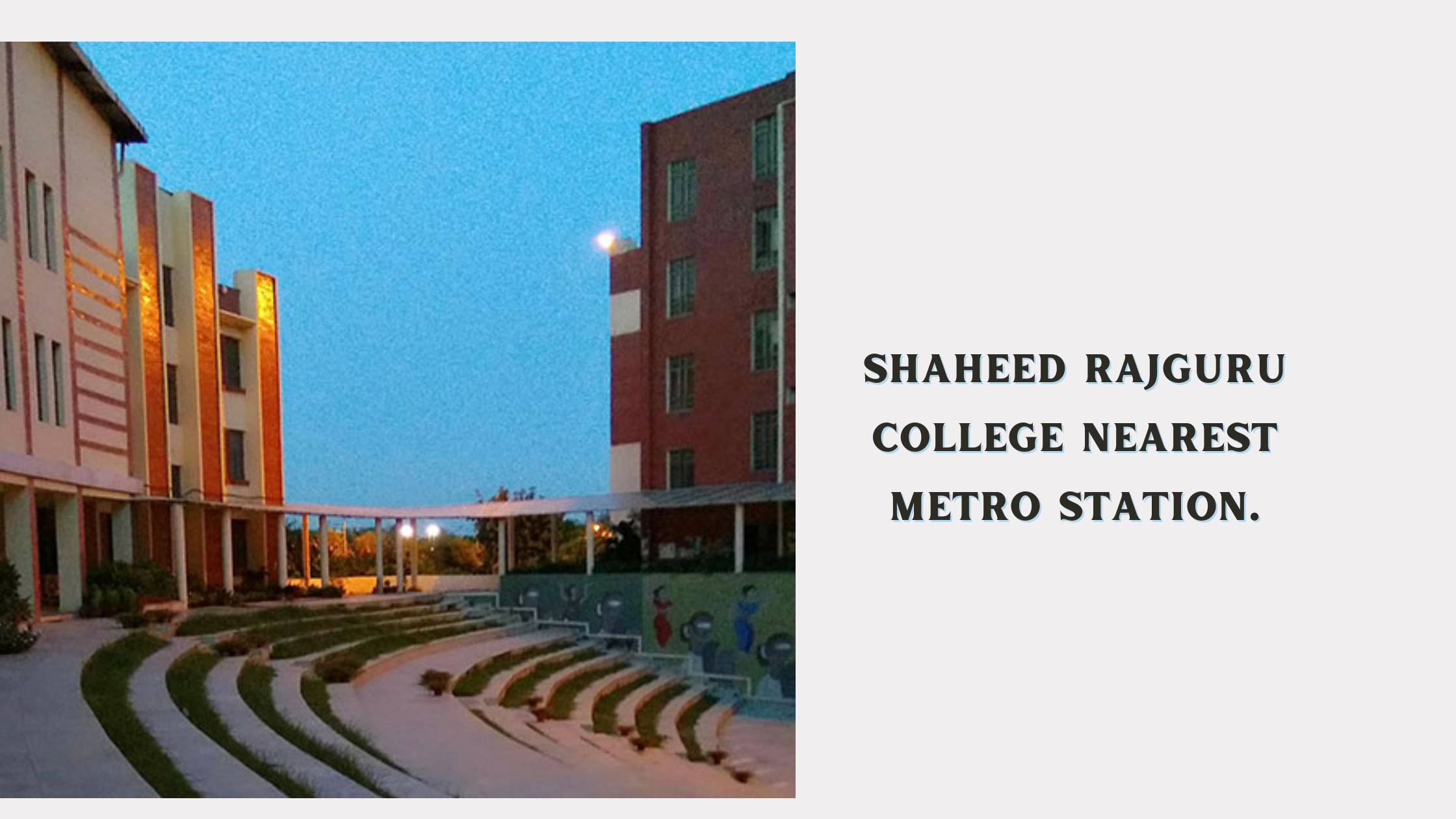 Shaheed Rajguru College Nearest Metro Station