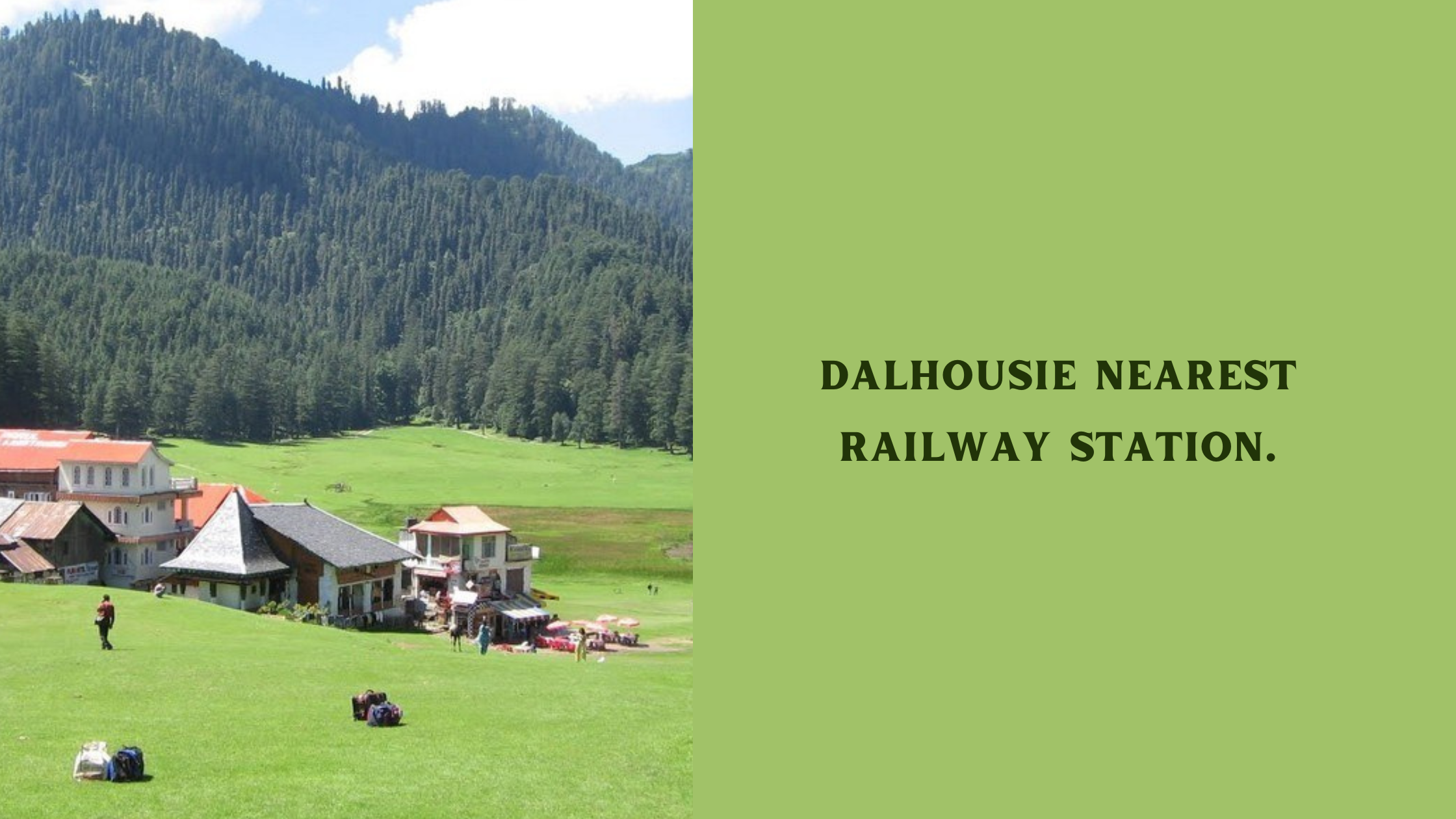 Dalhousie Nearest Railway Station