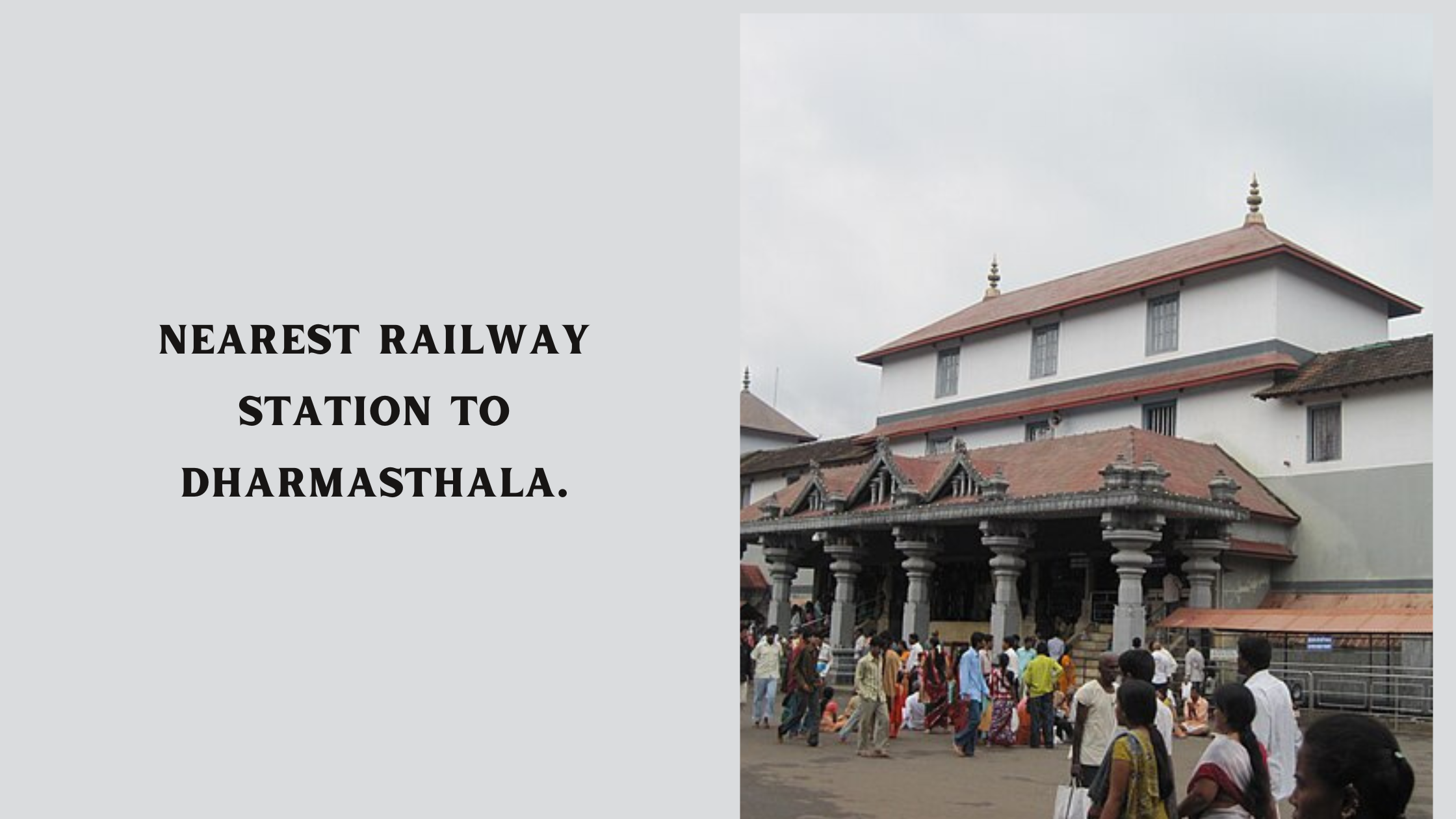 Nearest Railway Station to Dharmasthala