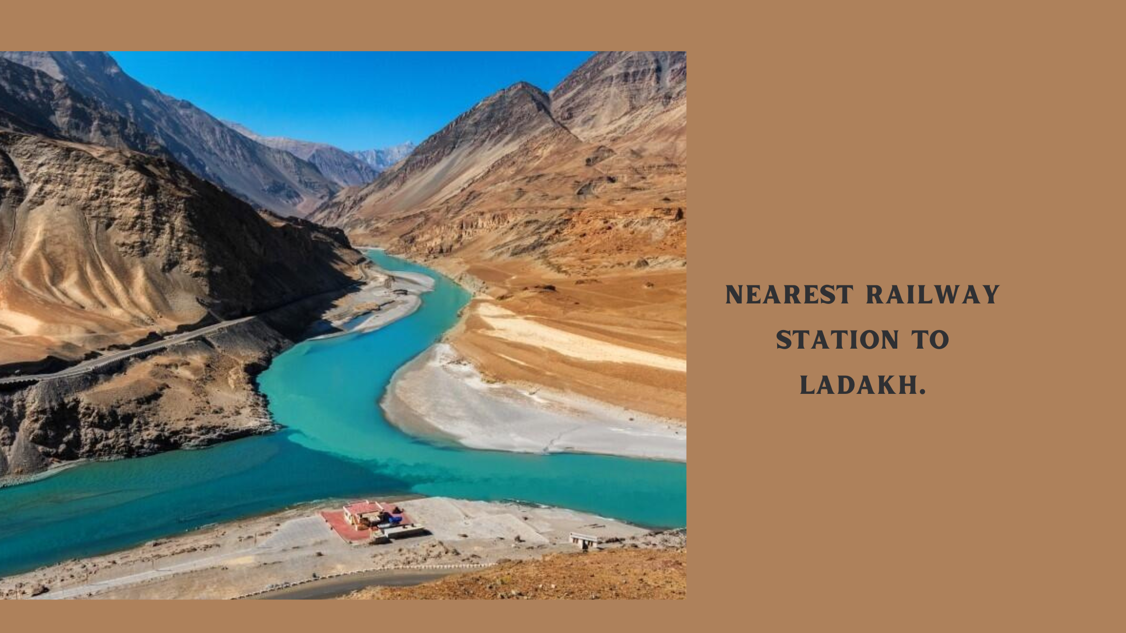 Nearest Railway Station to Ladakh