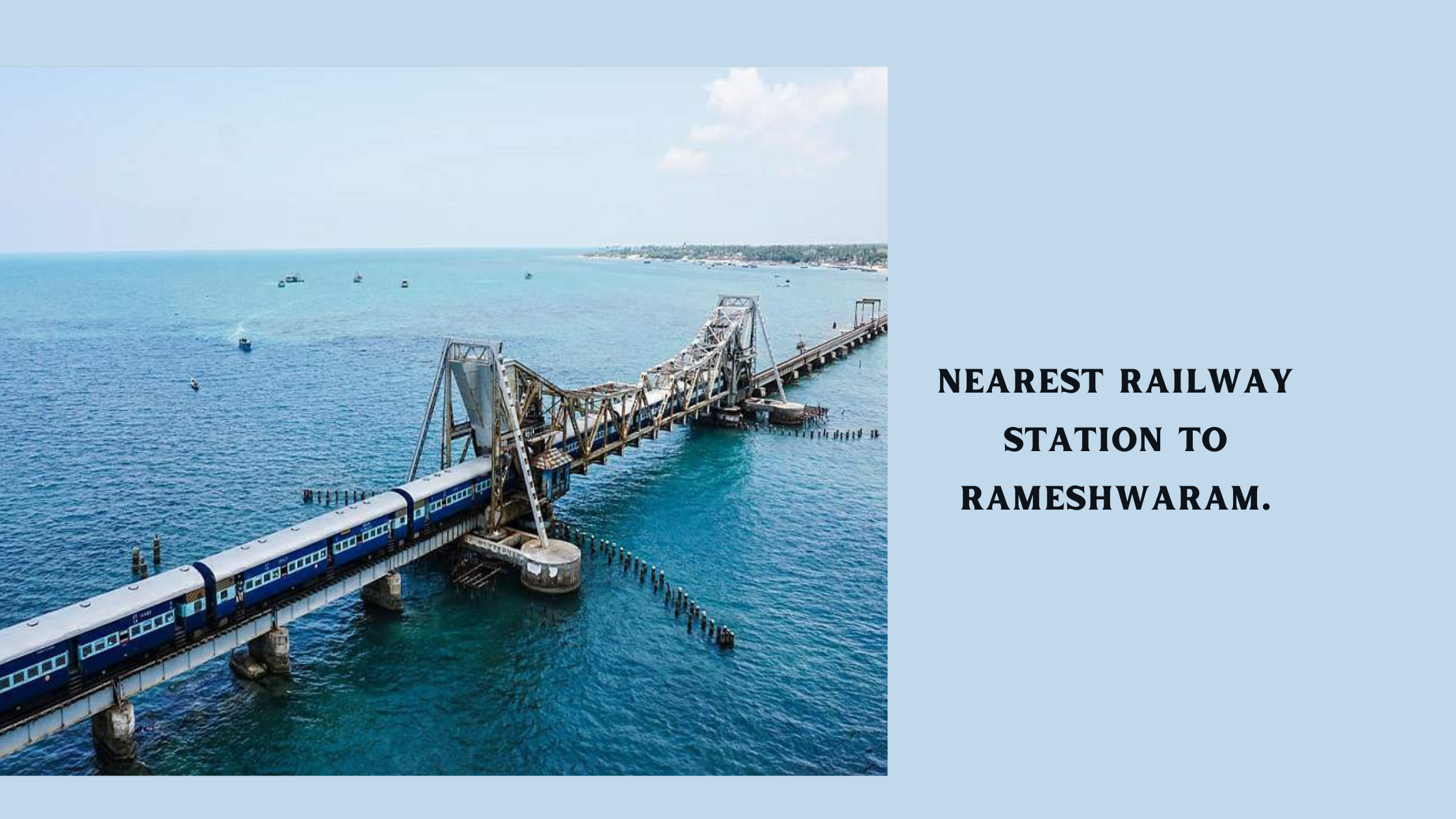 Nearest Railway Station to Rameshwaram