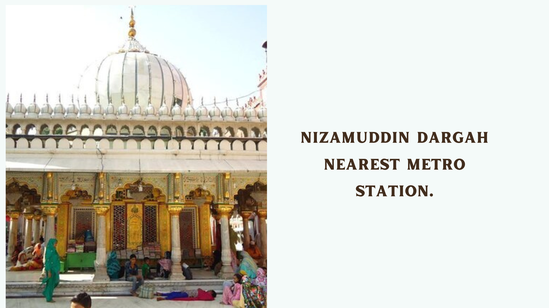 Nizamuddin Dargah Nearest Metro Station