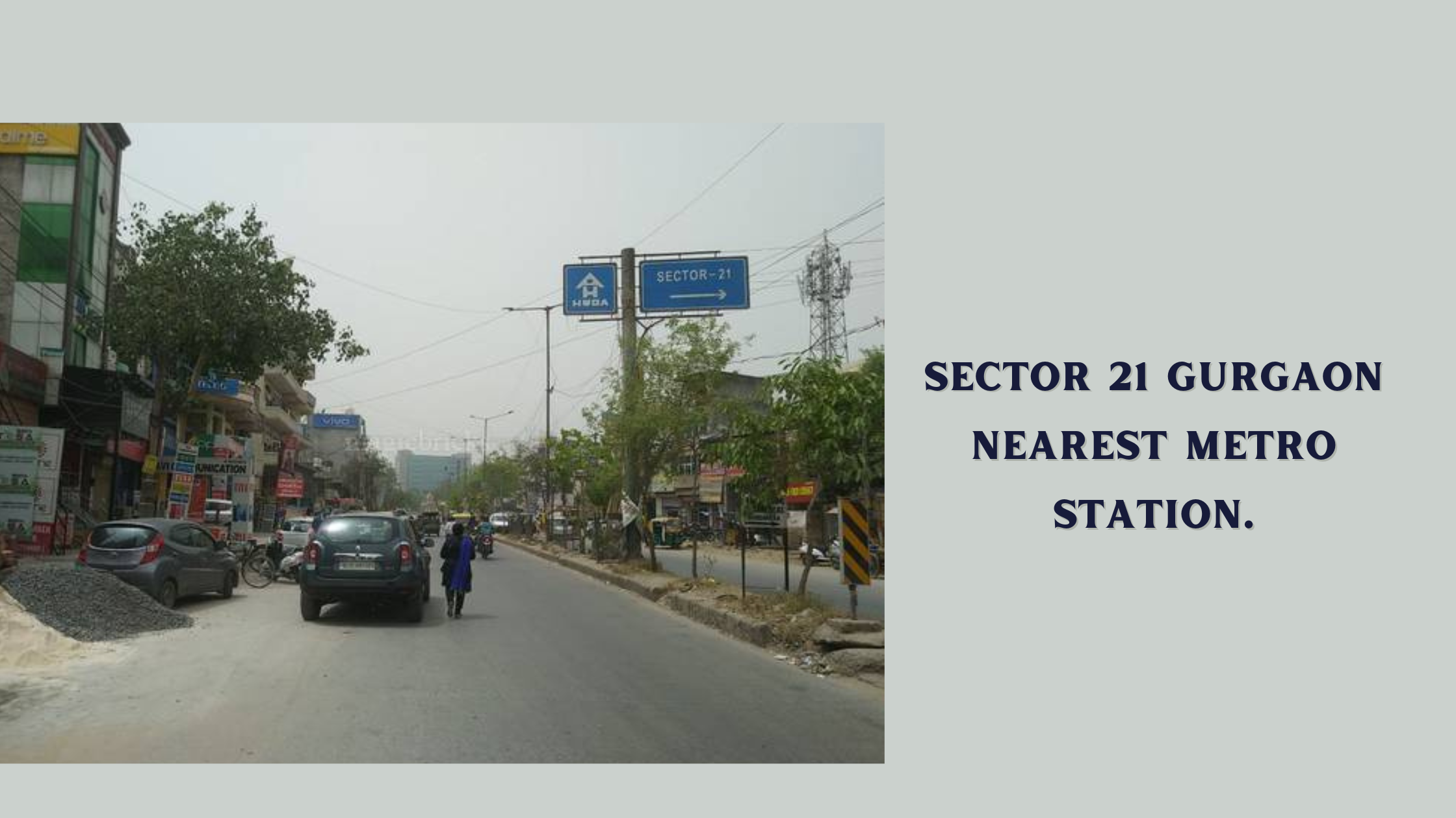 Sector 21 Gurgaon Nearest Metro Station