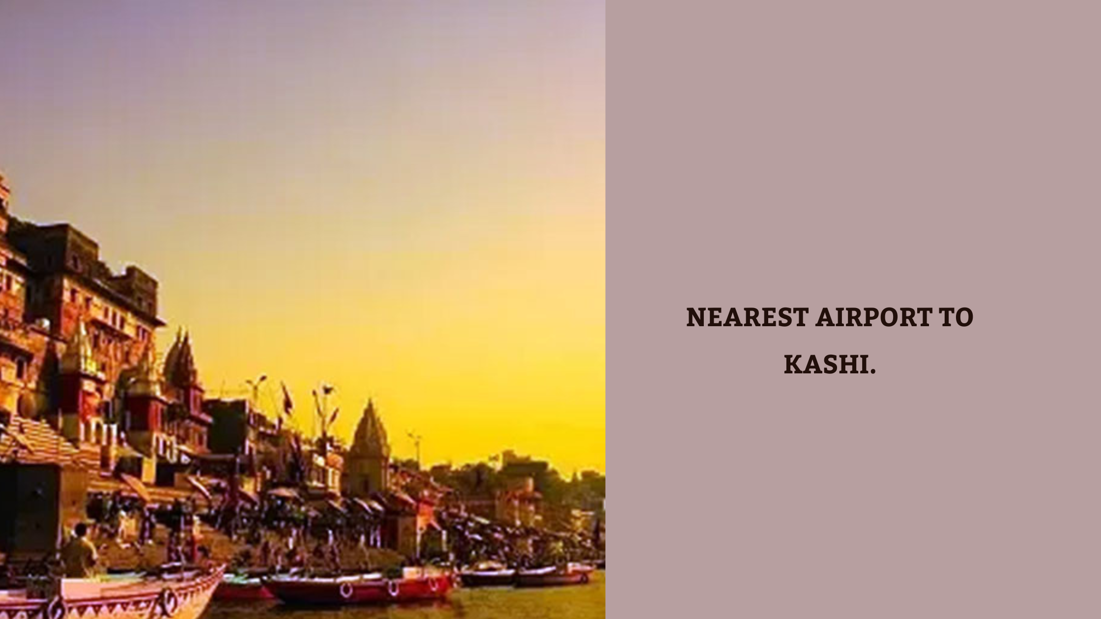 Nearest Airport to Kashi