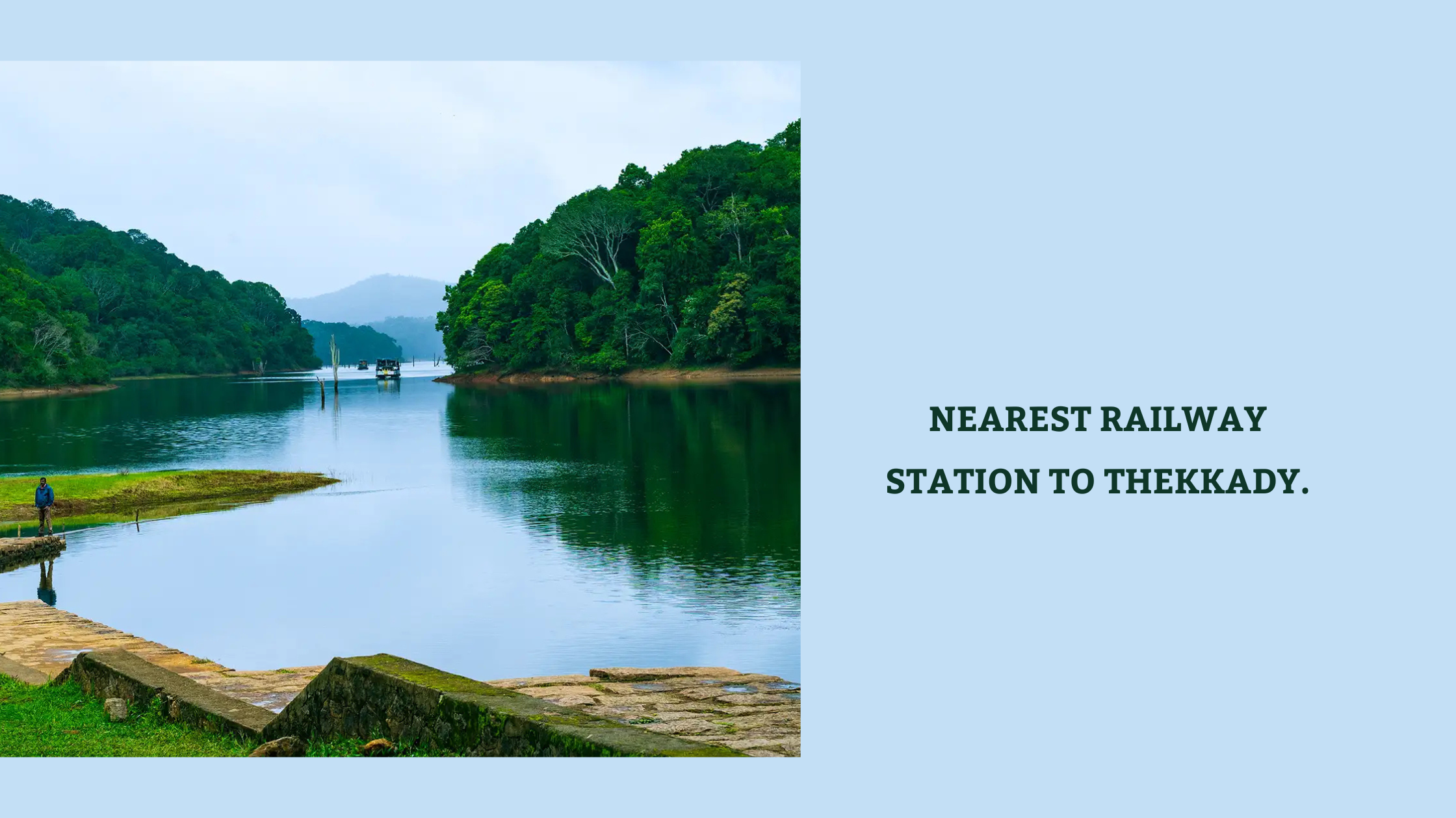 Nearest Railway Station to Thekkady