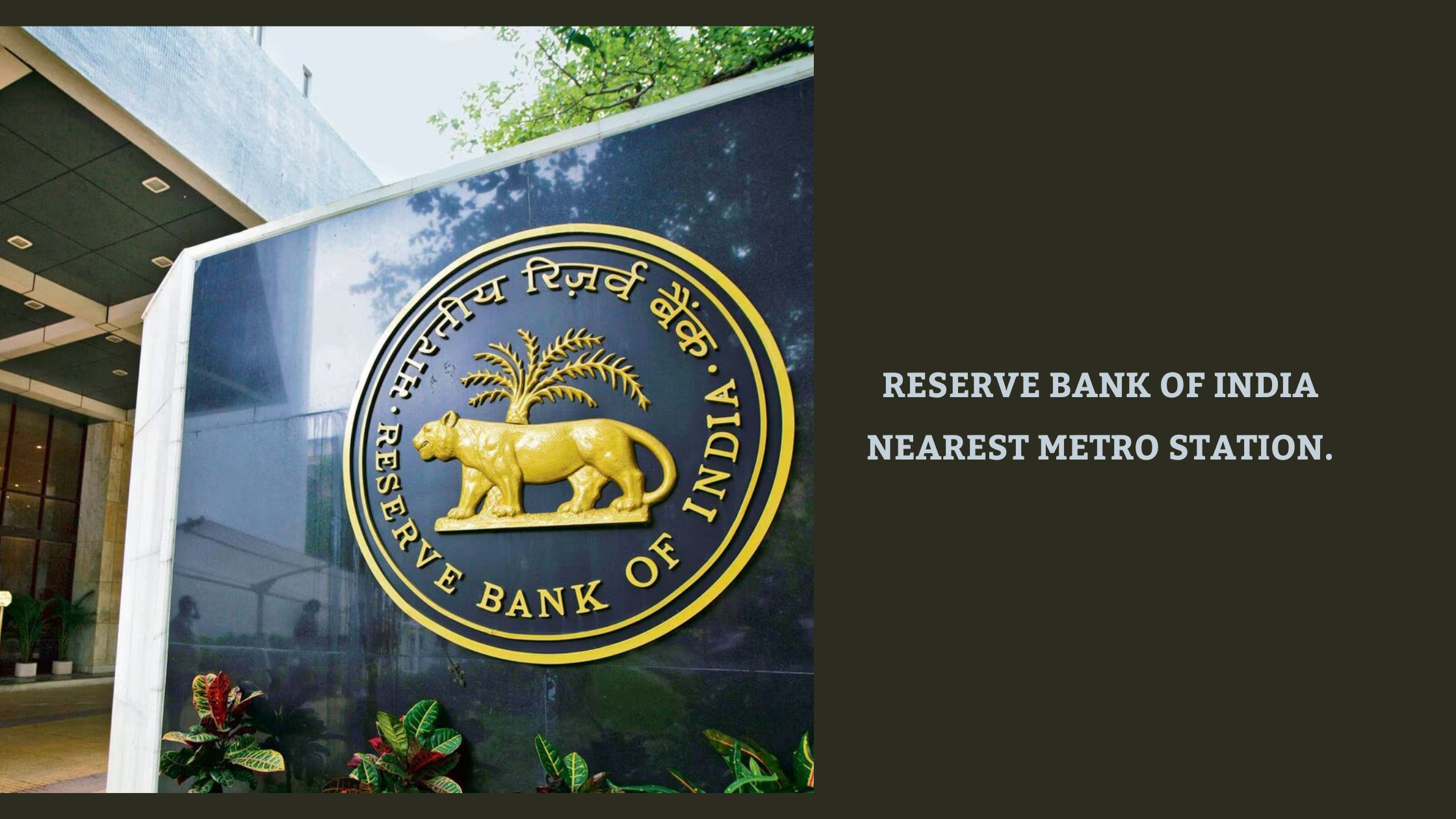 Reserve Bank of India Nearest Metro Station.