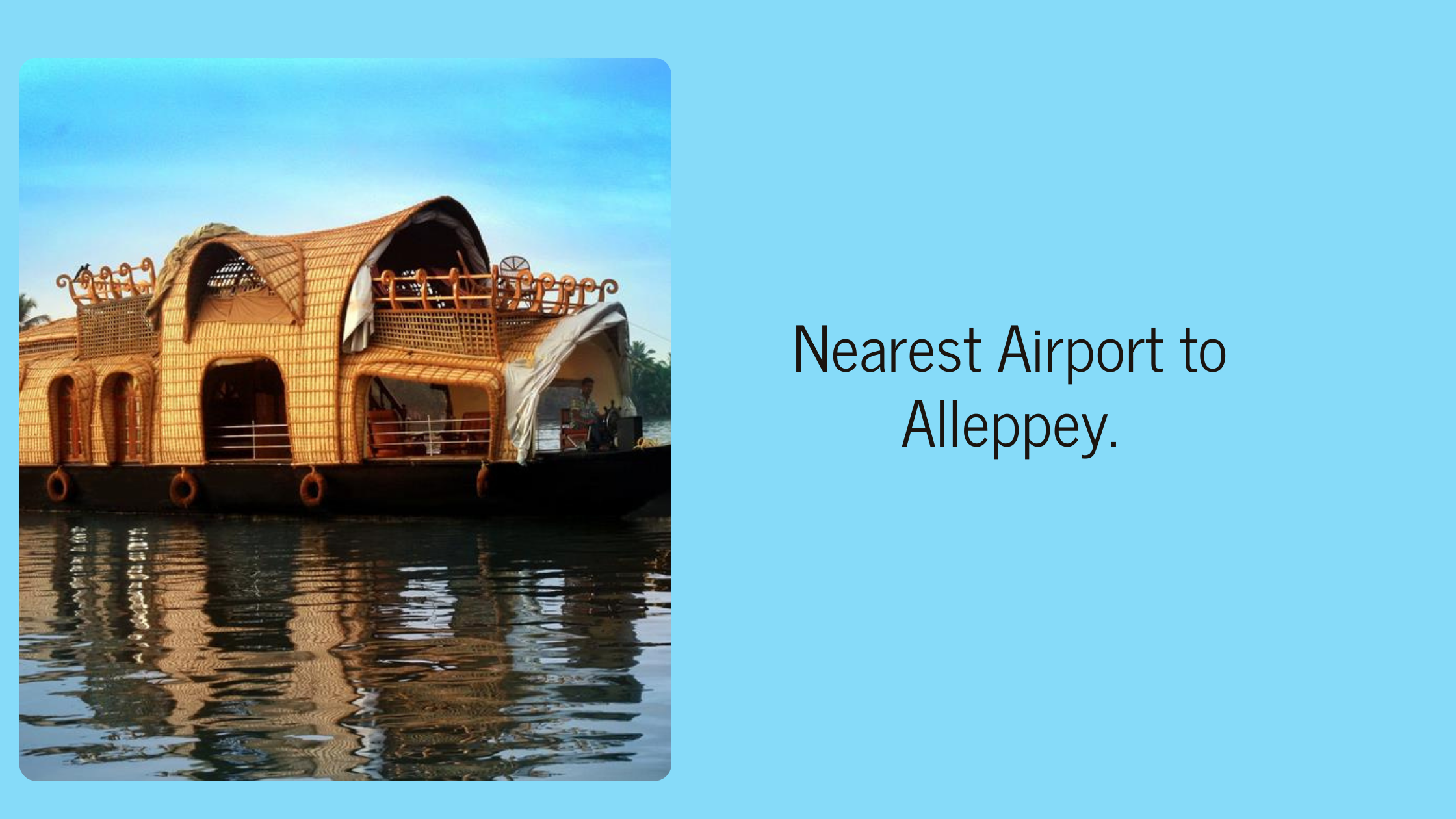 Nearest Airport to Alleppey