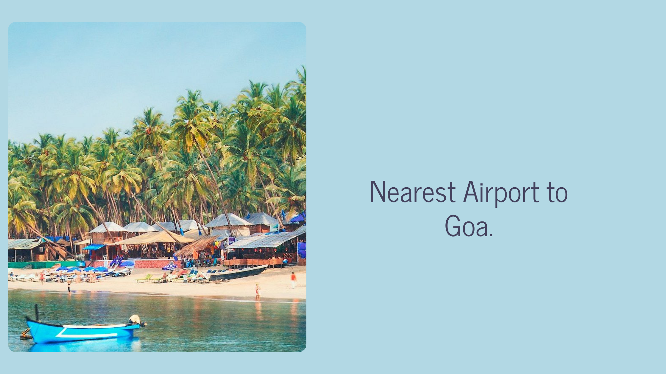 Nearest Airport to Goa