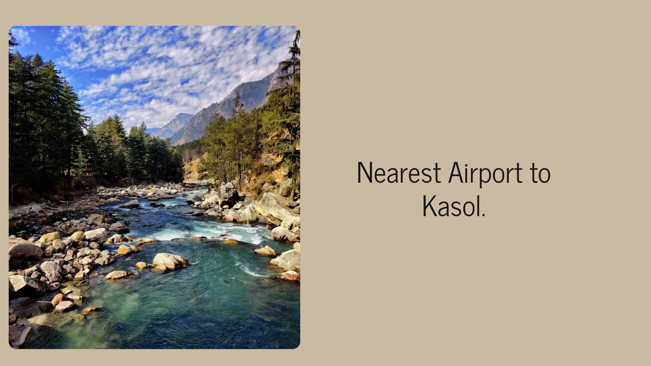 Nearest Airport to Kasol