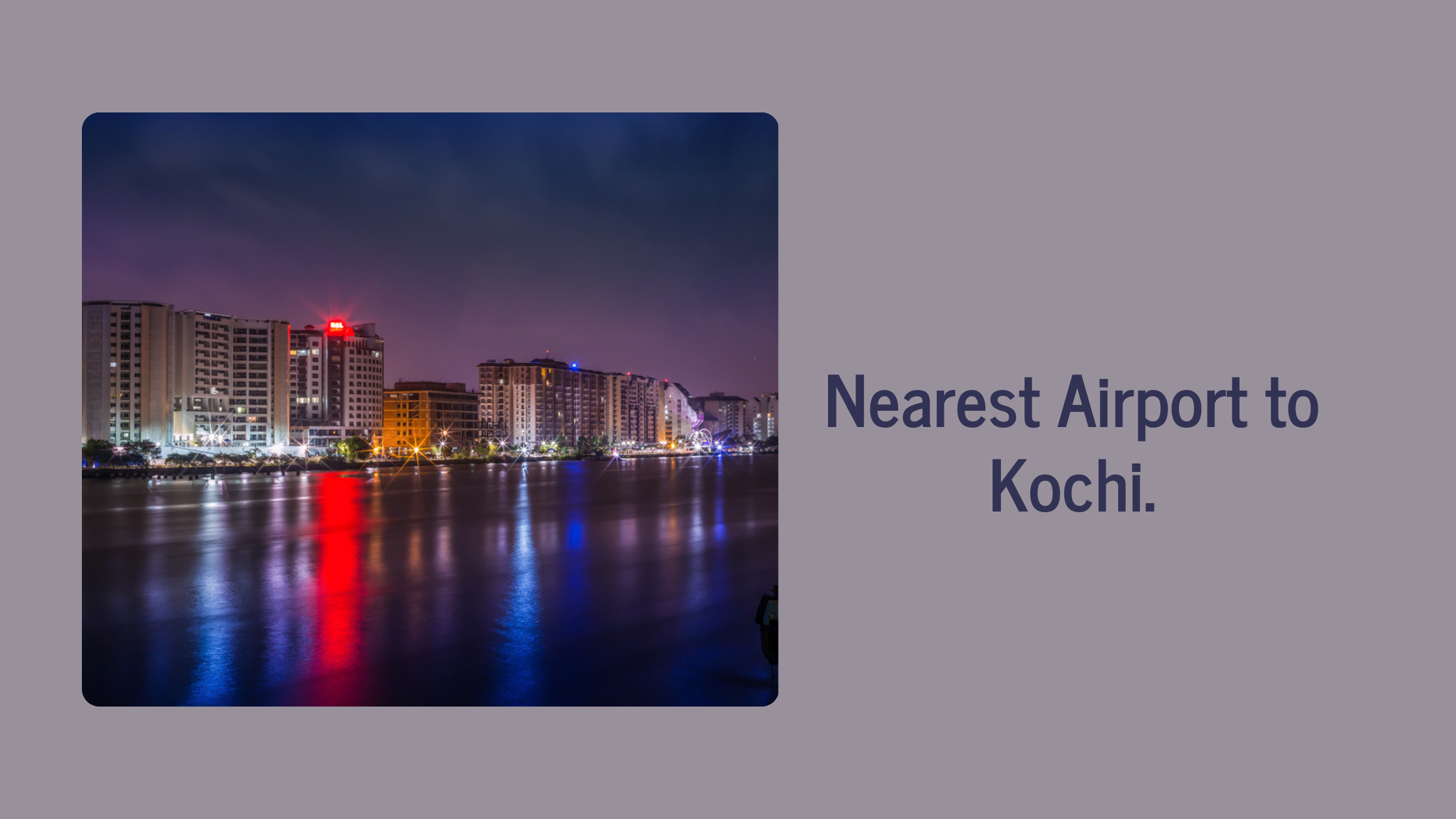 Nearest Airport to Kochi