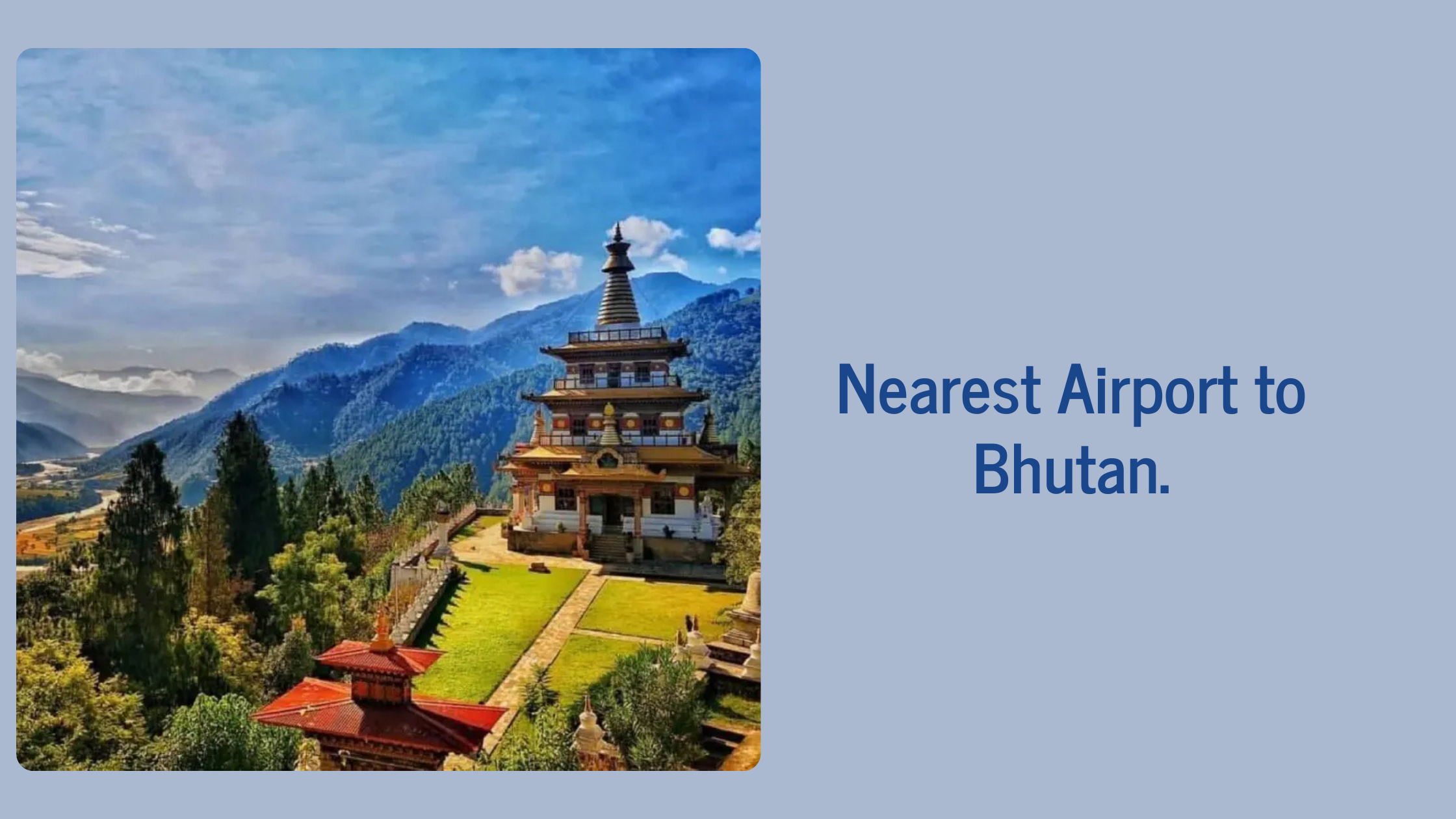 Nearest Airport to Bhutan