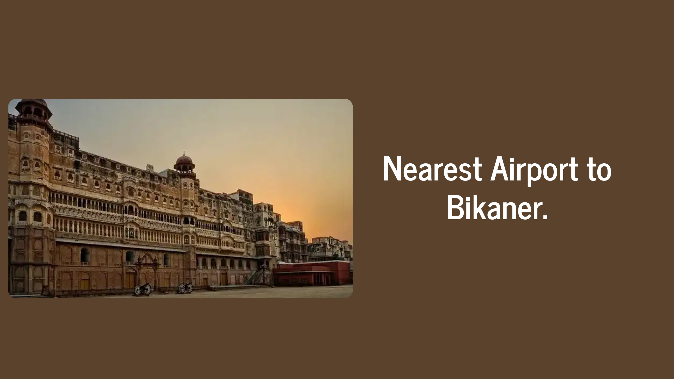 Nearest Airport to Bikaner