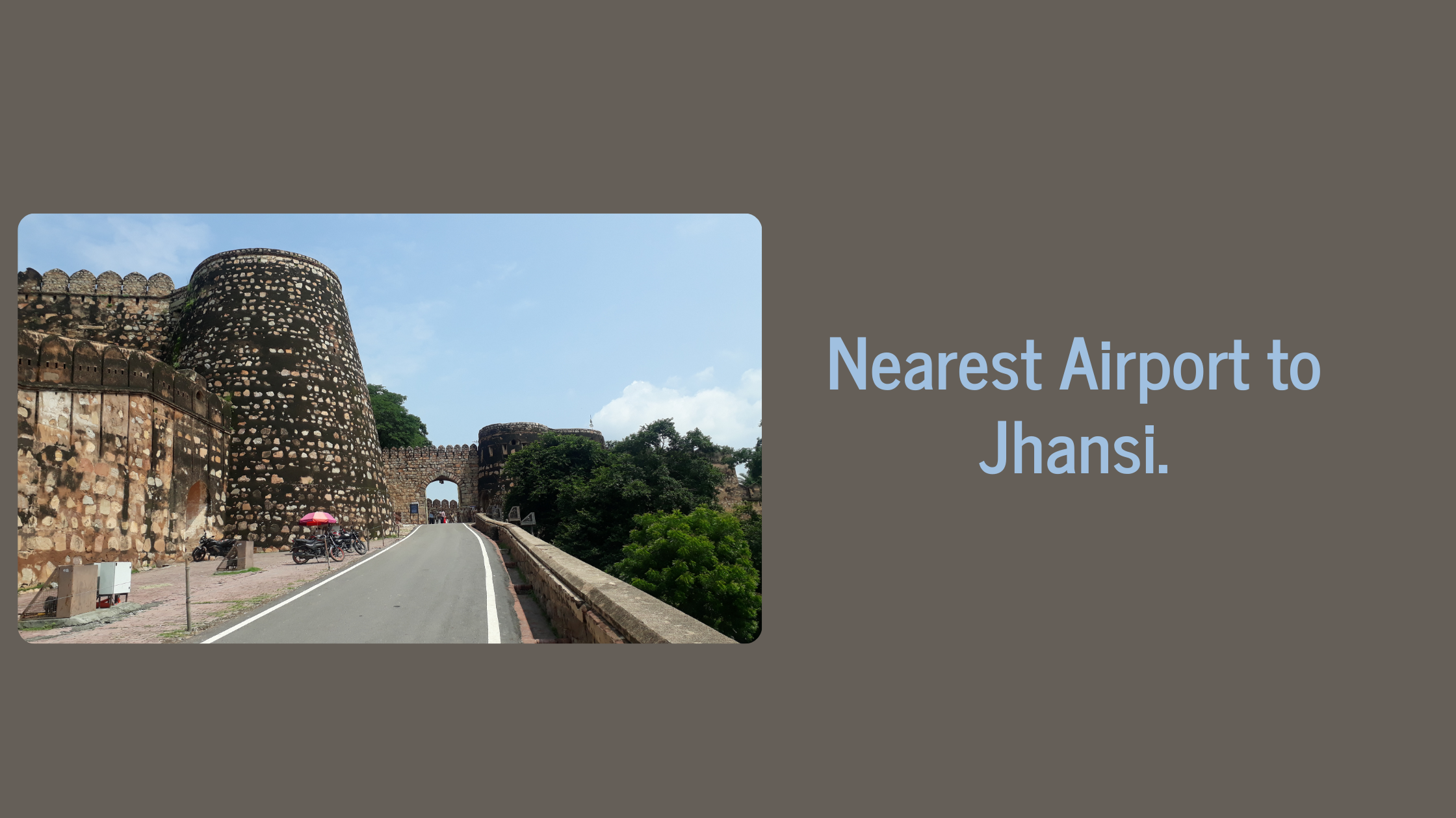 Nearest Airport to Jhansi