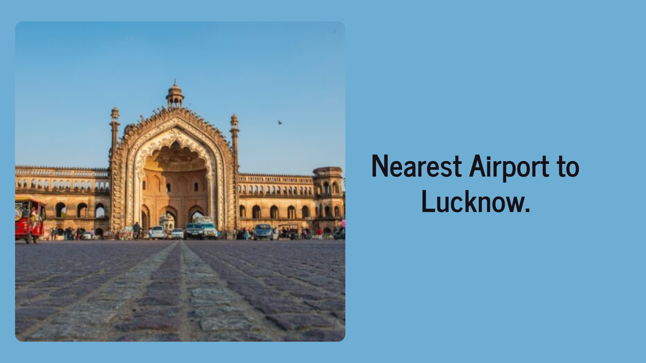 Nearest Airport to Lucknow