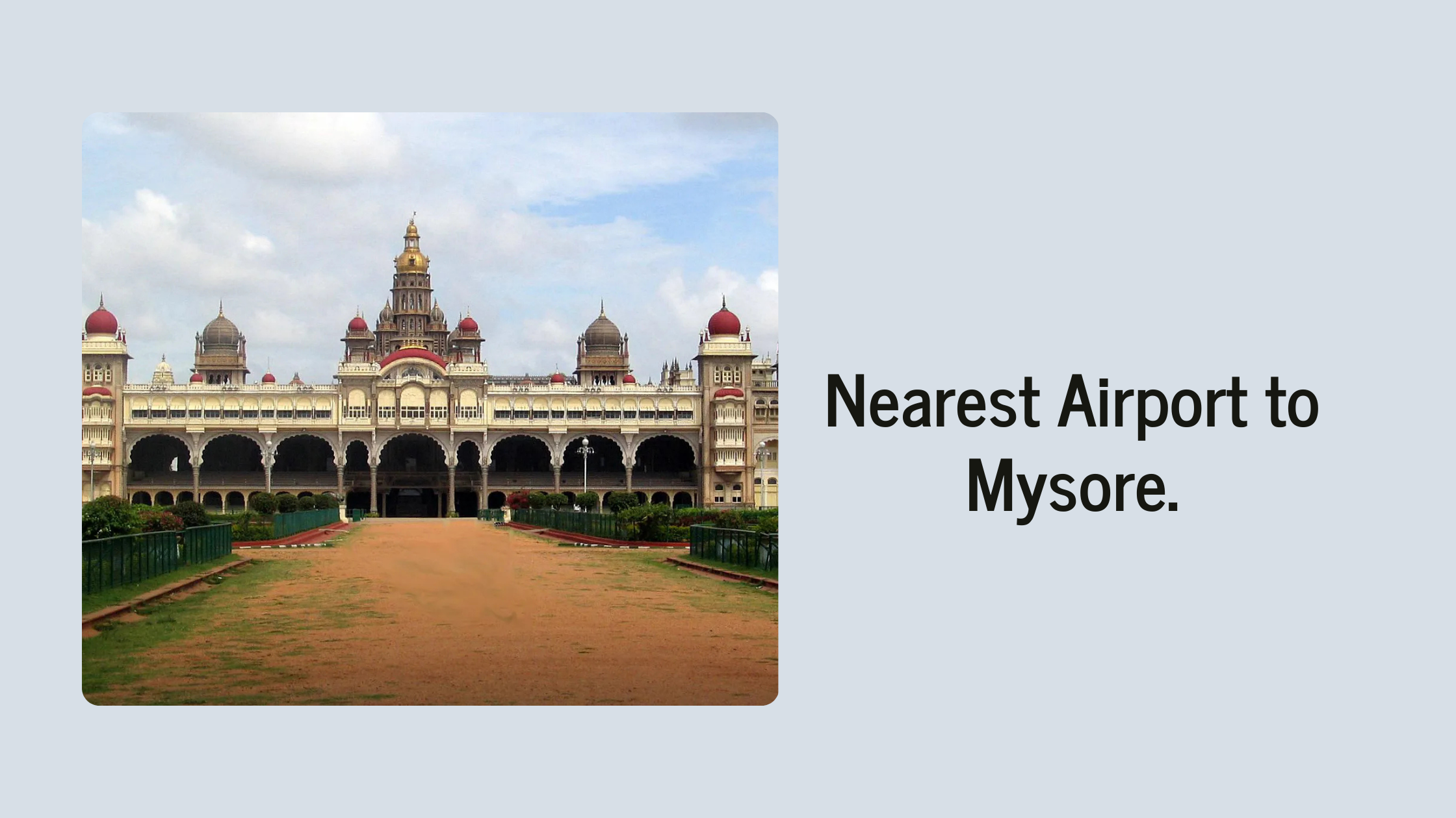 Nearest Airport to Mysore