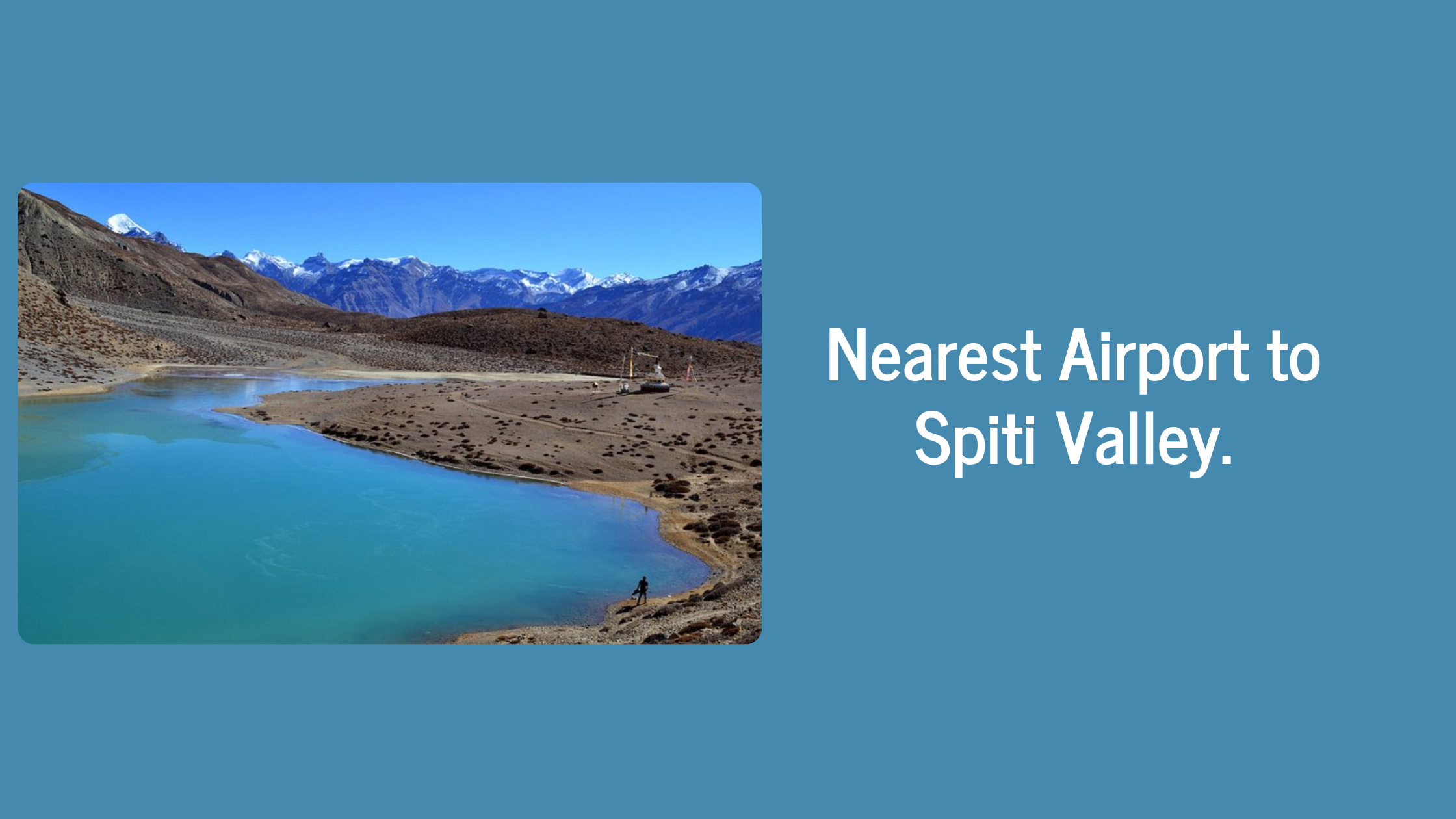 Nearest Airport to Spiti Valley