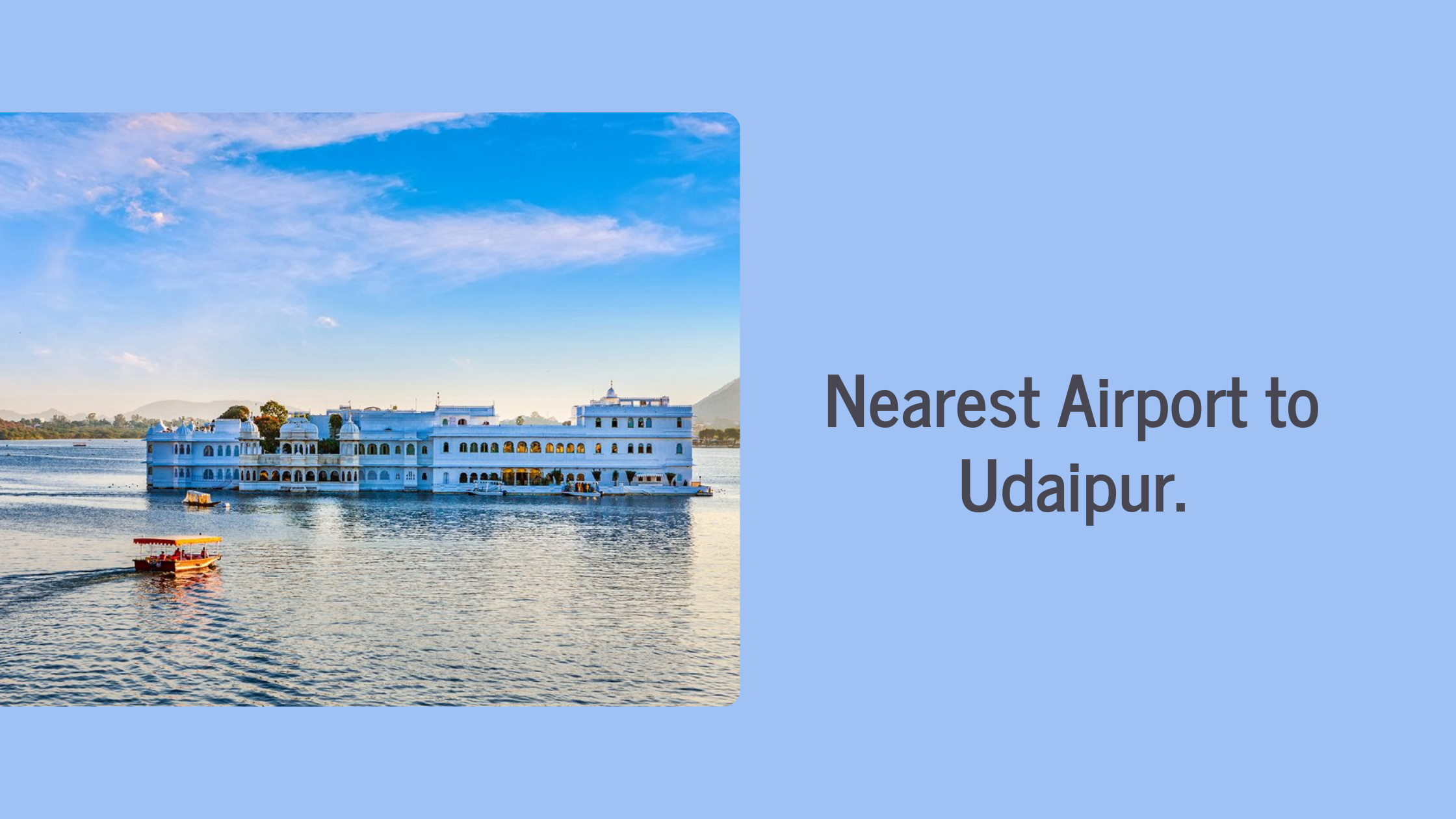 Nearest Airport to Udaipur