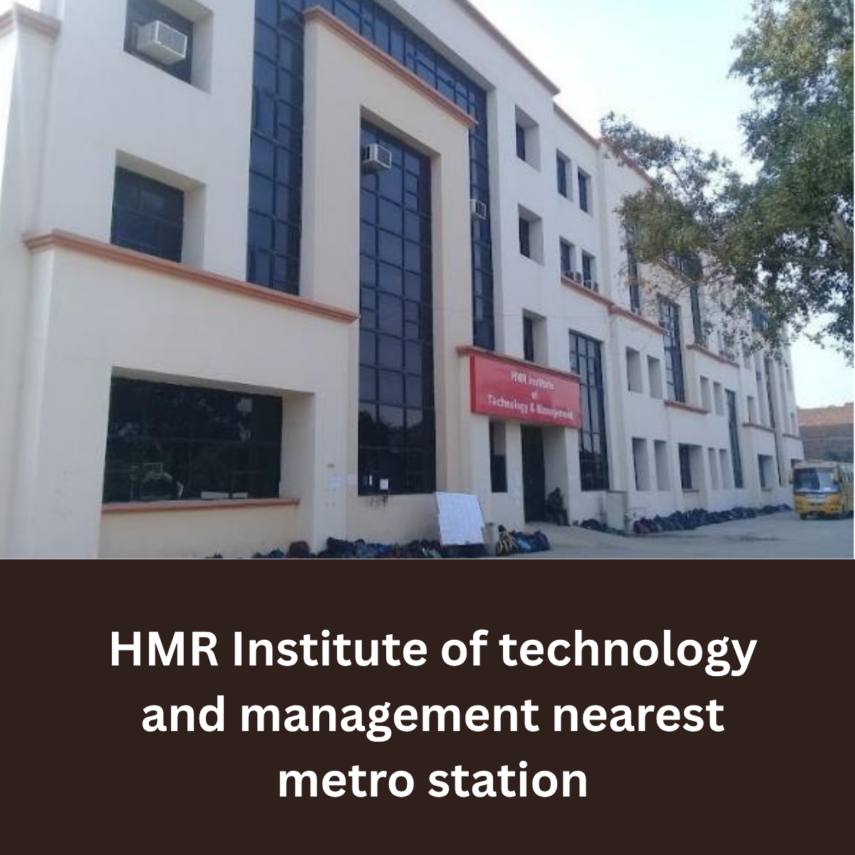 HMR Institute of technology and management nearest metro station