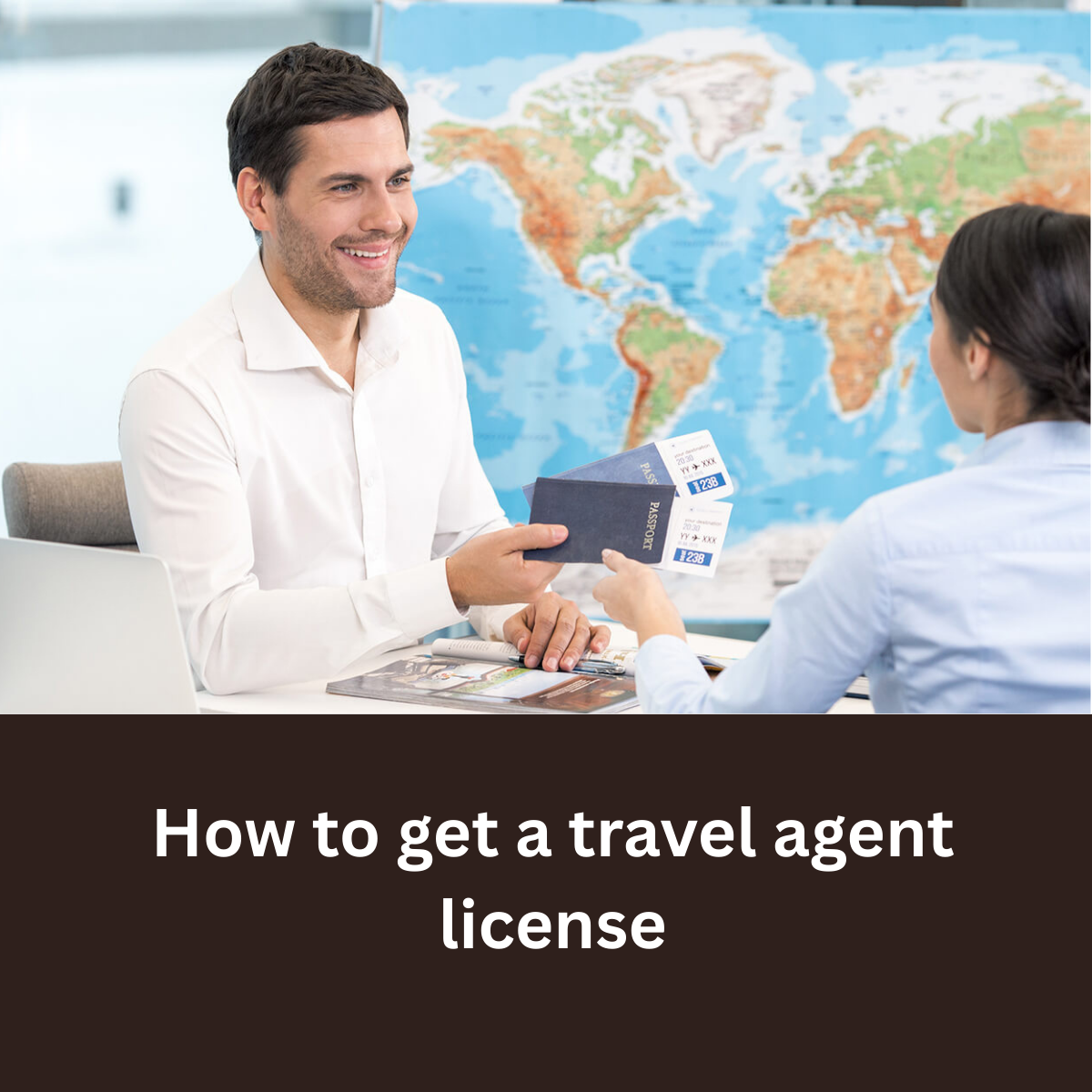 How to get a travel agent license