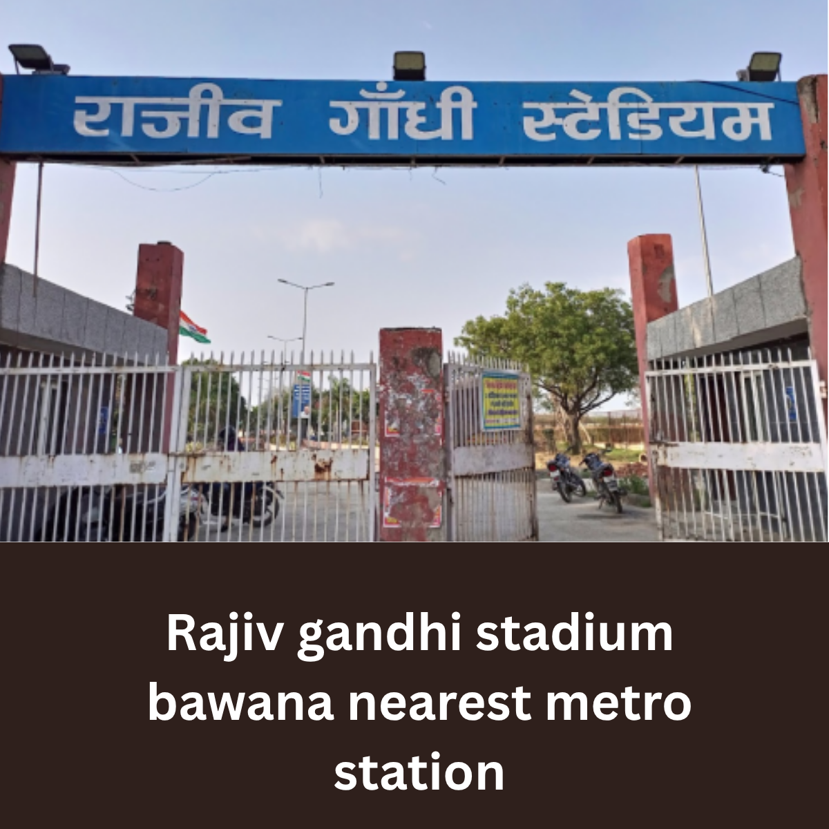 Rajiv gandhi stadium bawana nearest metro station